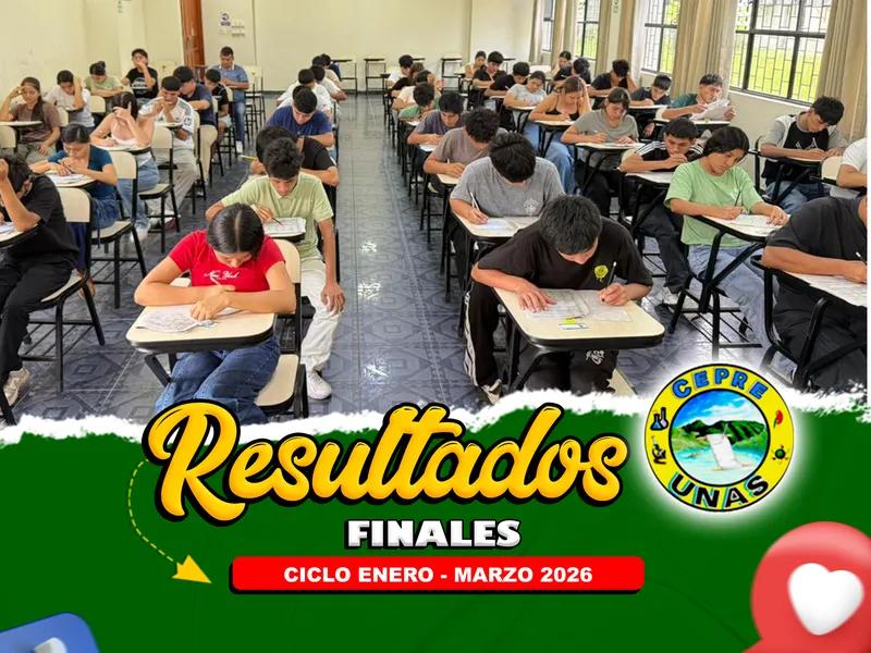 RESULTADOS FINALES CEPRE UNAS CICLO ENERO - MARZO 2026